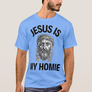 Jesus ist mein Homie Jesus ist mein Homeboy lustig T-Shirt