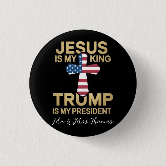 Jesus ist mein König, Trump ist mein Präsident. Button (Vorderseite)