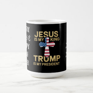 Jesus ist mein König, Trump ist mein Präsident. Kaffeetasse