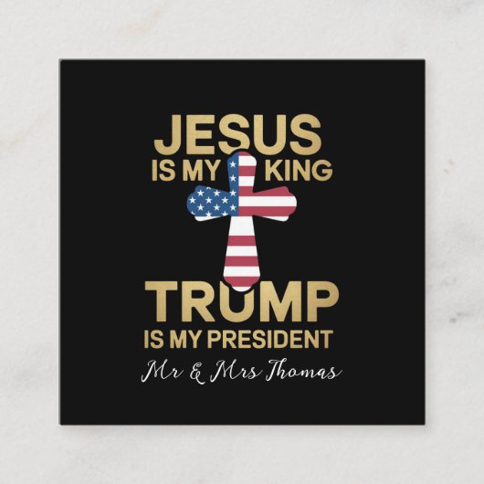 Jesus ist mein König, Trump ist mein Präsident. Quadratische Visitenkarte (Vorderseite)
