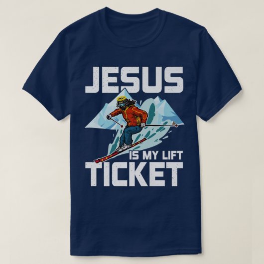 Jesus ist mein Lift Ticket Downhill Schnee Ski Chr T-Shirt (Design vorne)