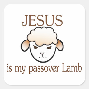 Jesus ist mein Passover Lamm Quadratischer Aufkleber