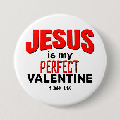 JESUS IST MEIN PERFEKTES VALENTINE Christlich Button (Vorderseite)