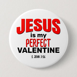 JESUS IST MEIN PERFEKTES VALENTINE Christlich Button
