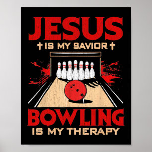Jesus ist mein Retter Bowling ist meine Therapie V Poster