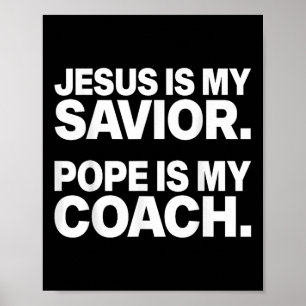 Jesus ist mein Retter Papst ist mein Coach Funny C Poster