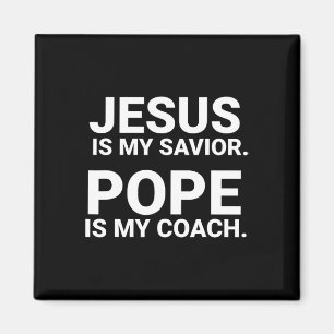 Jesus ist mein Retter Papst ist mein Coach Magnet
