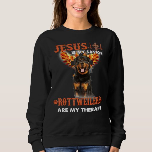Jesus ist mein Retter Rottweiler sind meine Therap Sweatshirt (Vorderseite)