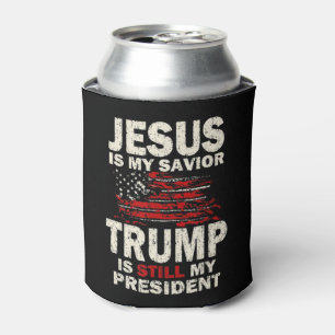 Jesus ist mein Retter Trump ist immer noch mein Pr Dosenkühler
