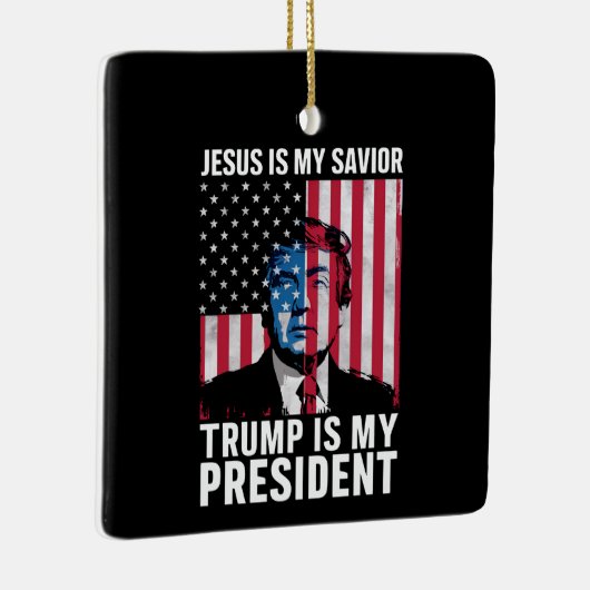Jesus ist mein Retter Trump ist mein Präsident 202 Keramikornament (Rechts)