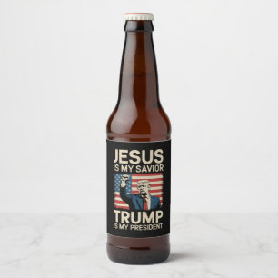 Jesus ist mein Retter Trump ist mein Präsident 47  Bierflaschenetikett