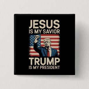 Jesus ist mein Retter Trump ist mein Präsident 47  Button