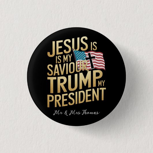 Jesus ist mein Retter, Trump ist mein Präsident Button (Vorderseite)