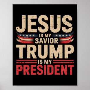 Jesus ist mein Retter Trump ist mein Präsident für Poster