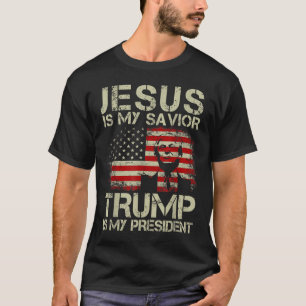 Jesus ist mein Retter Trump ist mein Präsident Tru T-Shirt