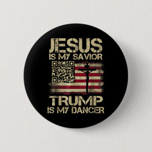 Jesus ist mein Retter Trump ist mein Tänzer Qr Tru Button