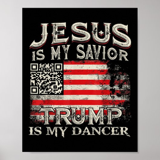 Jesus ist mein Retter Trump ist mein Tänzer Qr Tru Poster (Vorne)