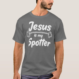 Jesus ist mein Spotter Funny Gym & Workout Christl T-Shirt