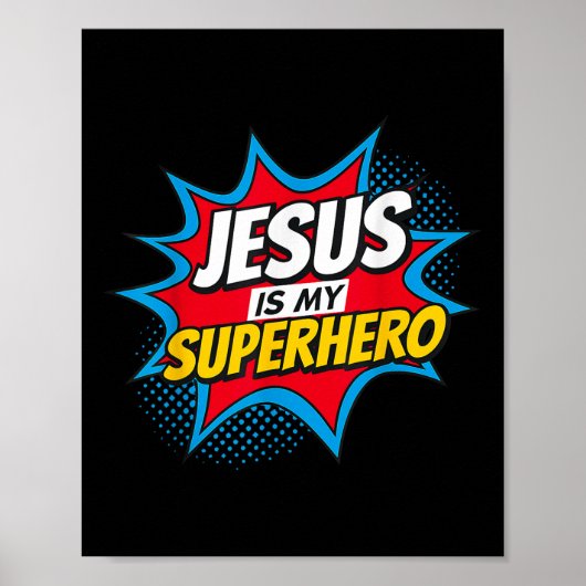 Jesus ist mein Superheld Christlich Poster (Vorne)