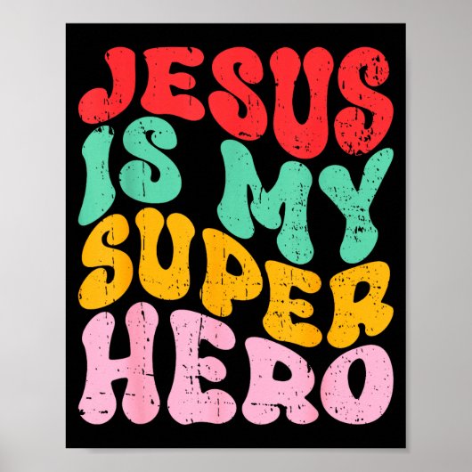 Jesus ist mein Superheld - Christlich religiös Poster (Vorne)
