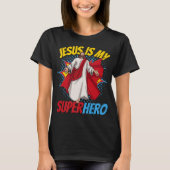 Jesus ist mein Superheld, ein mächtiger Christlich T-Shirt (Vorderseite)