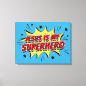 Jesus ist mein Superhelden und Christlicher Glaube Leinwanddruck (Vorderseite)