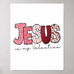 Jesus ist mein Valentiner Religiöser Gott Christli Poster