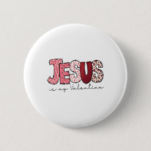 Jesus ist mein Valentinsgruß religiöser Gott chris Button