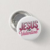 Jesus ist mein Valentinstag Button (Vorne & Hinten)