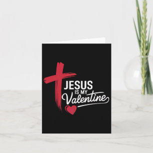 Jesus ist mein Valentinstag Christliche Liebe  Karte