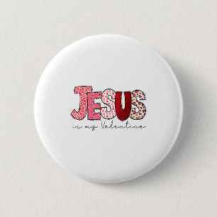 Jesus ist mein Valentinstag Christlicher Glaube Re Button