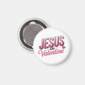 Jesus ist mein Valentinstag Magnet (Vorderseite/Rückseite)