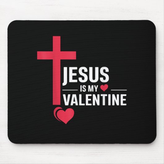 Jesus ist mein Valentinstag Mousepad (Vorne)