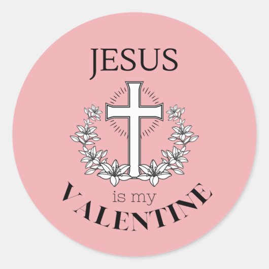 Jesus ist mein Valentinstag Runder Aufkleber (Vorderseite)