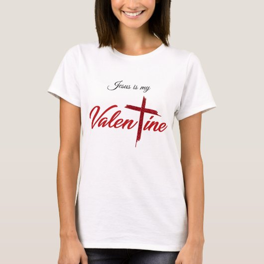 Jesus ist mein Valentinstag T-Shirt (Vorderseite)