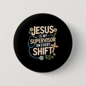 Jesus Ist Mein Vorgesetzter Jesus Glaube Gott Cna Button (Vorderseite)