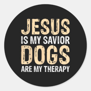 Jesus ist meine Retter Hunde sind meine Therapie _ Runder Aufkleber