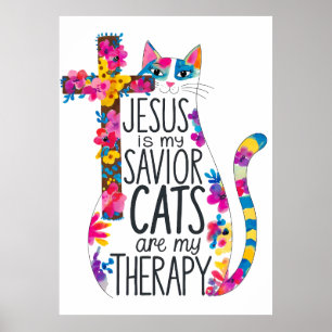 Jesus ist meine Retter Katzen sind meine Therapie  Poster