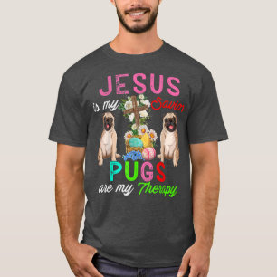 Jesus ist meine Retter Möpsen sind meine Therapie  T-Shirt