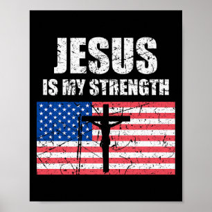 Jesus ist meine Stärke USA-Flagge Christliches Kre Poster