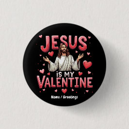 Jesus ist meine Valentine, die Liebe mit dem Glaub Button