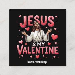Jesus ist meine Valentine, die Liebe mit dem Glaub Quadratische Visitenkarte