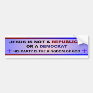 Jesus ist nicht ein Republikaner oder ein Demokrat Autoaufkleber