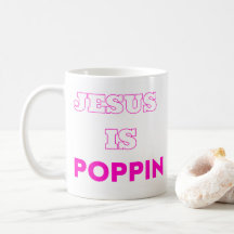 Jesus ist Poppin Classic Tasse Version 2