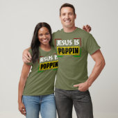 Jesus ist Poppin T-Shirt (Unisex)