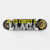JESUS IST SCHWARZE Skateboard (Horizontal)
