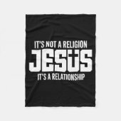 Jesus It’s Not A Religion It’s A Relationship Chri Fleecedecke (Vorderseite)