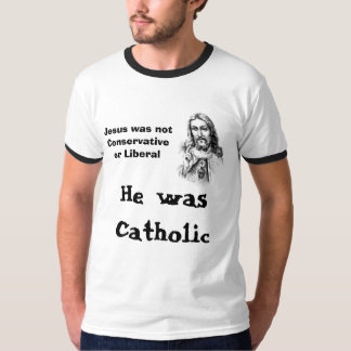 Jesus, Jesus war nicht konservativ oder, H… T-Shirt