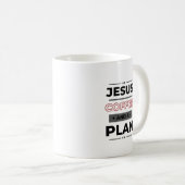 Jesus, Kaffee und Plan Kaffeetasse (VorderseiteRechts)