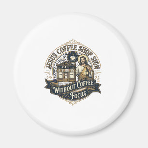 Jesus Kaffeeshoplogo ohne Kaffee Fokus Jesus  Magnet
